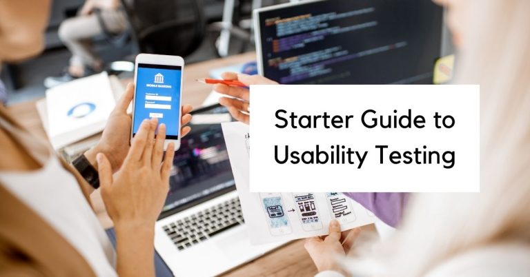 Starter Guide to Usability Testing